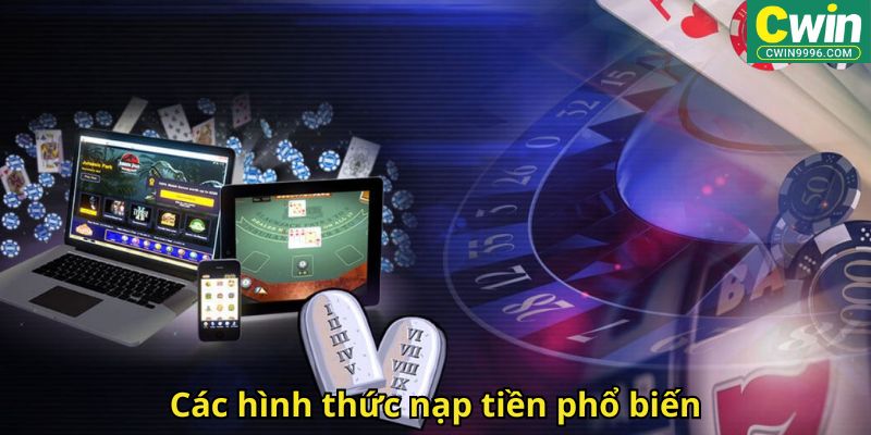 Các hình thức nạp tiền phổ biến