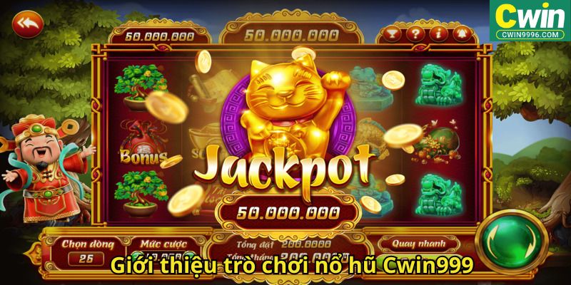 Giới thiệu trò chơi nổ hũ Cwin999